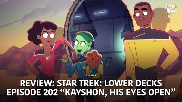 “Kayshon, His Eyes Open” Review: One of the Best Star Trek: Lower Decks Episodes Yet