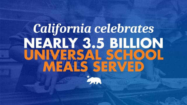 California celebrates nearly 3.5 billion universal school meals served
