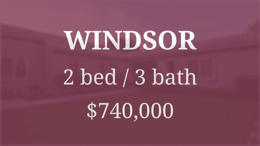 Property sells in Windsor for $740,000